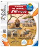 Inka Friese, Constanze Schargan - Je découvre les animaux d'Afrique
