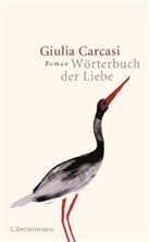 Giulia Carcasi - Wörterbuch der Liebe