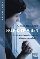 Alexandra Lange, Alexandra Lange - Freigesprochen