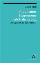 Stuart Hall, Reg Diaz, Koivist, Juh Koivisto, Juha Koivisto, Lauggas... - Jugend zwischen Ausgrenzung und Integration - Bd.3: Populismus, Hegemonie, Globalisierung