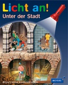 Delafoss, Fuh, Sautai, Ute Fuhr, Raoul Sautai - Licht an! - Bd.3: Unter der Stadt