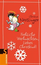 Christine Nöstlinger, Christina Bretschneider - Fröhliche Weihnachten, liebes Christkind!