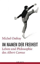 Michel Onfray - Im Namen der Freiheit