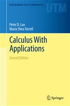 Peter Lax, Peter D Lax, Peter D. Lax, Maria Shea Terrell - Calculus With Applications