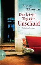 Edney Silvestre - Der letzte Tag der Unschuld