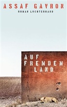 Assaf Gavron - Auf fremdem Land