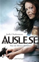 Joelle Charbonneau - Die Auslese - Nur die Besten überleben