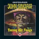 Jason Dark, Frank Glaubrecht, Julia Holmes, Alexandra Lange, Martin May, Prashant Prabhakar - Terror der Tongs. Tl.2, 1 Audio-CD (Hörbuch)
