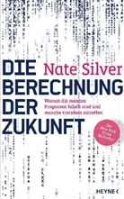Nate Silver - Die Berechnung der Zukunft