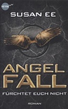 Susan Ee - Angelfall - Fürchtet euch nicht