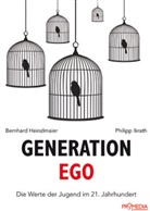 Berhard Heinzlmaier, Bernhard Heinzlmaier, Philipp Ikrath, Bernhard Heinzlmaier, Philipp Ikrath - Generation Ego