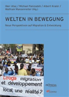 Ilker AtaÃ§, Ilker Atac, Ilker Ataç, Michael Fanizadeh, Albert Kraler, Wolfgang Manzenreiter... - Migration und Entwicklung