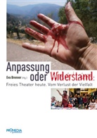 Walter Baier, Eva Brenner, Birgit Fritz, Leo Gabriel, Erwin Riess, Gerhard Ruiss... - Anpassung oder Widerstand