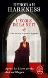 Deborah E. Harkness, Deborah Harkness, Deborah E. Harkness, Deborah E. (1965-....) Harkness, Harkness-d, Pascal Loubet - L'école de la nuit