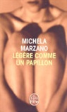 Camille Paul, Maria Michela Marzano, M. Marzano, Maria Michela Marzano, Maria Michela (1970-....) Marzano, Michela Marzano... - Légère comme un papillon