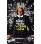 Cédric Villani, Claude Gondard, Cedric Villani, Cédric Villani, Cédric (1973-....) Villani, Villani-c - Théorème vivant