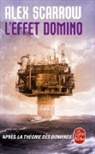 Alex Scarrow, Laura Derajinski, Alex Scarrow, Alex (1966-....) Scarrow, Scarrow-a - L'effet domino