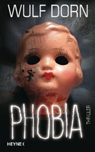 Wulf Dorn - Phobia