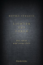 Botho Strauss - Lichter des Toren