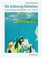 Erich Maletzke - Die Schleswig-Holsteiner