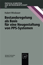 Hubert Missbauer - Bestandsregelung als Basis für eine Neugestaltung von PPS-Systemen