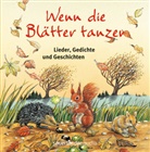 Petra Kelling, Martin Seifert - Wenn die Blätter tanzen, 1 Audio-CD (Audio book)