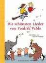 Fredrik Vahle, Susanne Göhlich - Die schönsten Lieder von Fredrik Vahle