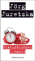 JÃ¶rg Juretzka, Jörg Juretzka - Platinblondes Dynamit