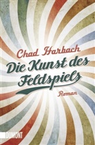 Chad Harbach - Die Kunst des Feldspiels