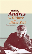 Christopher Andres, Christopher (Dr.) Andres, Stefan Andres, Christophe Andres, Christopher Andres, Stefan Andres... - Der Dichter in dieser Zeit