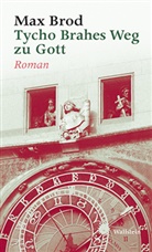 Max Brod, Stefan Zweig - Tycho Brahes Weg zu Gott