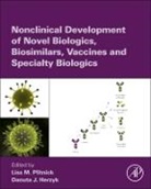 Lisa Plitnick, Lisa (EDT)/ Herzyk Plitnick, Danuta Herzyk, Danuta J. Herzyk, Lisa M. Plitnick, Lisa Plitnick... - Nonclinical Development of Novel Biologics, Biosimilars and