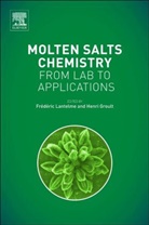 Henri Groult, Henri (University of Pierre and Marie Curie Groult, Groult Henri, Frederic Lantelme, Frederic/ Groult Lantelme, Lantelme Frederic... - Molten Salts Chemistry