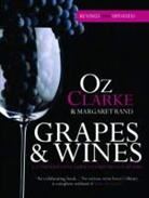 Oz Clarke, Clarke Oz, Margaret Rand, Rand Margaret - Grapes and Wines