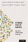 Stephanie L Hanson, Stephanie L. Hanson, Thomas R Kerkhoff, Thomas R. Kerkhoff, Thomas R./ Hanson Kerkhoff - Ethics Field Guide