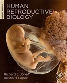Richard E. Jones, Richard E. (Professor of Biology Emeritus Jones, Jones Richard E., Kristin Lopez, Kristin H Lopez, Kristin H. Lopez... - Human Reproductive Biology