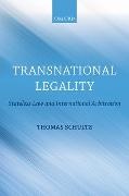 Thomas Schultz - Transnational Legality Stateless Law and International Arbitration