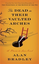 Alan Bradley - The Dead in Their Vaulted Arches