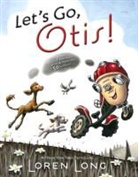 Loren Long, Loren/ Long Long, Loren Long - Let's Go, Otis!