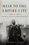 Edward Kohn, Edward P Kohn, Edward P. Kohn - Heir to the Empire City