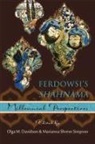Olga M Davidson, Olga M. Davidson, Olga M. Davidson, Marianna Shreve Simpson - Ferdowsi’s Shahnama