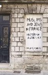 Mandel, Maud Mandel, Maud S. Mandel, Mandel Maud S. - Muslims and Jews in France