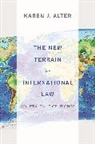 Alter, Karen Alter, Karen J. Alter, Alter Karen J. - New Terrain of International Law