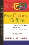 Wilson, Robin Wilson, Robin J. Wilson - Four Colors Suffice