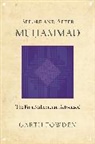 Fowden, Garth Fowden, Fowden Garth - Before and After Muhammad