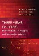 Richard Hodel, Richard E. Hodel, Loveland, Donald W Loveland, Donald W. Loveland, Donald W. Hodel Loveland... - Three Views of Logic