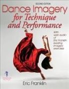 Eric Franklin, Eric N. Franklin - Dance Imagery for Technique and Performance