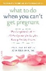 Jennifer Hanin, Jennifer S. Hanin, Daniel Potter, Daniel A. Potter, Daniel Hanin Potter, Daniel/ Hanin Potter... - What to Do When You Can''t Get Pregnant