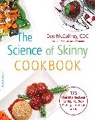 Dee McCaffrey, McCaffrey Dee - The Science of Skinny Cookbook