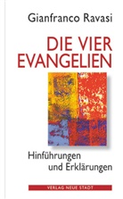 Gianfranco Ravasi - Die vier Evangelien
